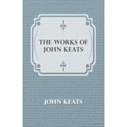 The Works of John Keats, Paperback