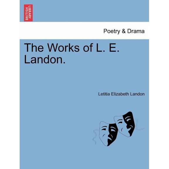 The Works of L. E. Landon. (Paperback)