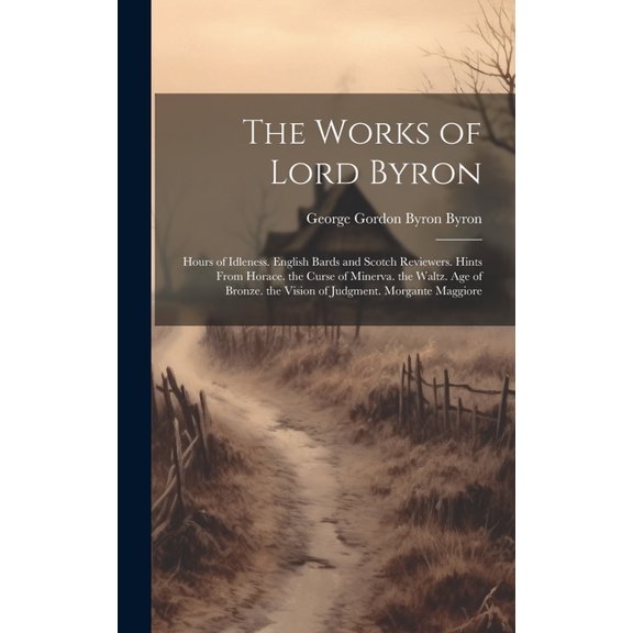 The Works of Lord Byron (Hardcover)