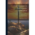 thumbnail image 1 of The Works of President Edwards (Paperback), 1 of 1