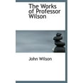 thumbnail image 1 of The Works of Professor Wilson (Hardcover), 1 of 1