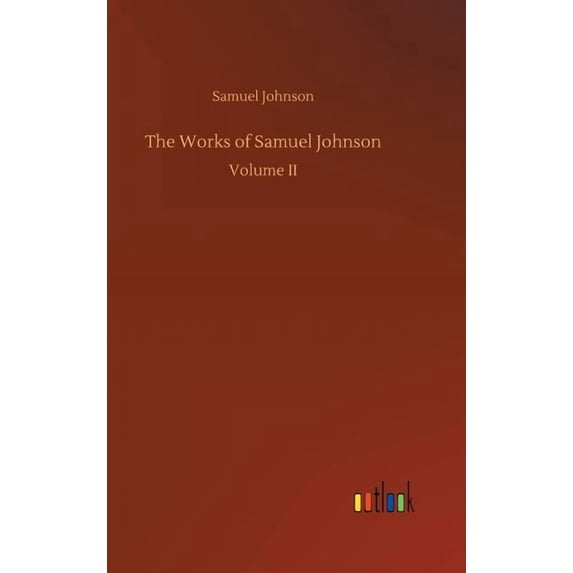 The Works of Samuel Johnson, (Hardcover)