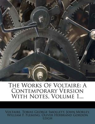 The Works of Voltaire: A Contemporary Version with Notes, Volume 1... Paperback