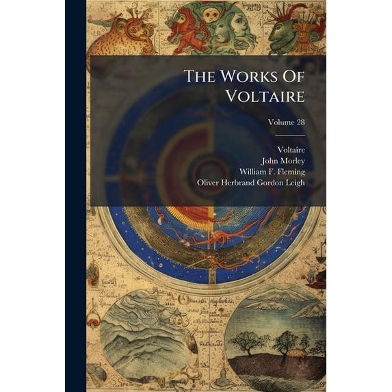 The Works Of Voltaire; Volume 28 (Paperback)