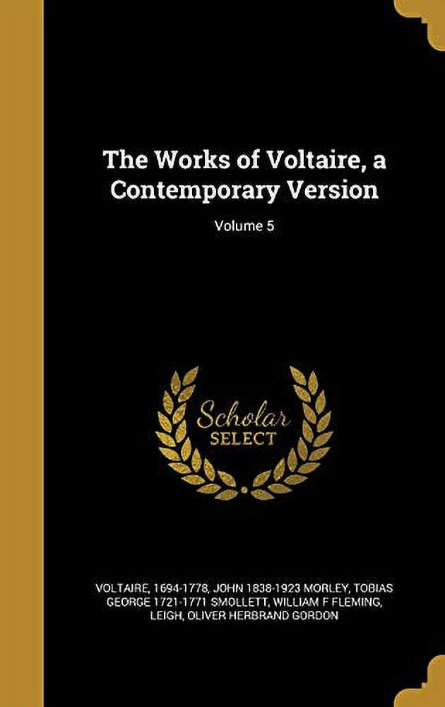 The Works of Voltaire, a Contemporary Version; Volume 5 (Hardcover)