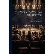 The Works of William Shakespeare King John. King Richard Ii. King Henry Iv, Pts. 1-2. King Henry V Paperback