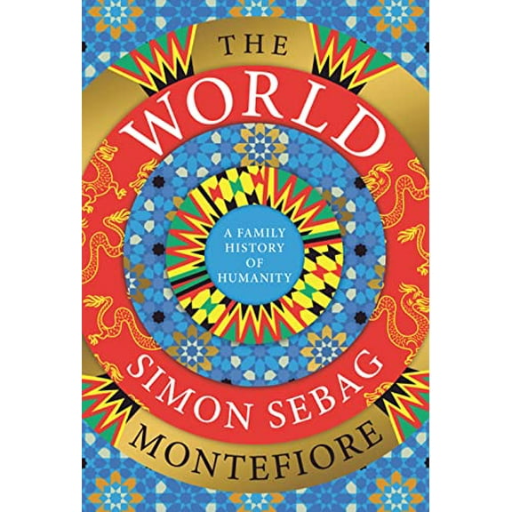 Pre-Owned The World: A Family History of Humanity (Hardcover) 0525659536 9780525659532