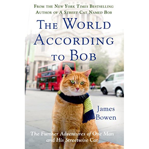 Pre-Owned The World According to Bob: The Further Adventures of One Man and His Streetwise Cat (Paperback) 1250067812 9781250067814