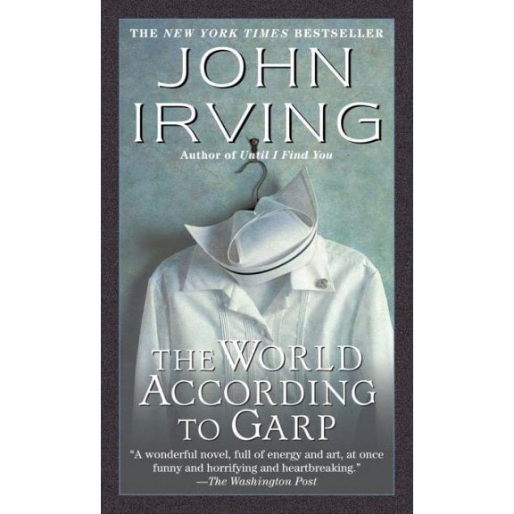 Pre-Owned The World According to Garp : A Novel (Paperback)
