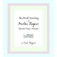 thumbnail image 1 of The World According to Mister Rogers : Important Things to Remember (Hardcover), 1 of 1