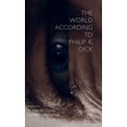 thumbnail image 1 of The World According to Philip K. Dick, (Hardcover), 1 of 1