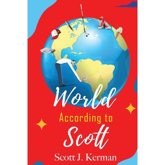World According to Scott Series! The World According to Scott, Book 1, (Paperback)