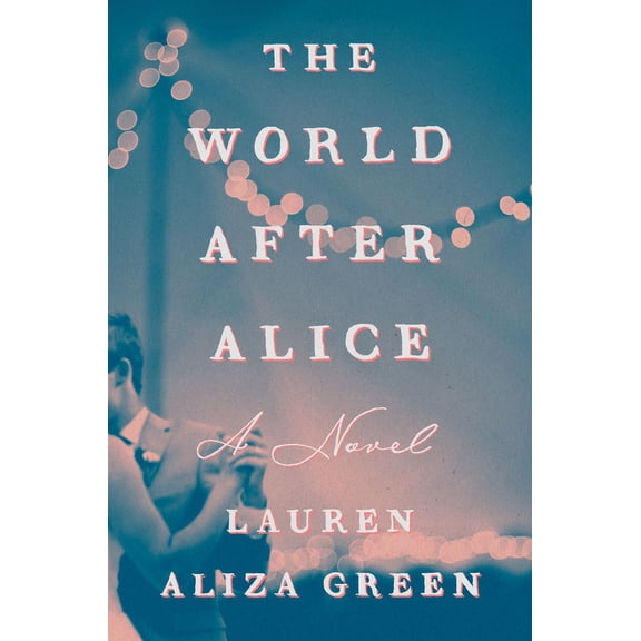 The World After Alice, (Hardcover)