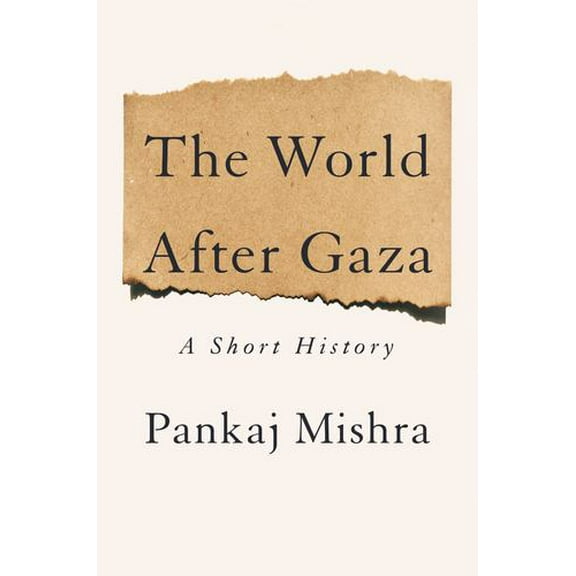 The World After Gaza: A History