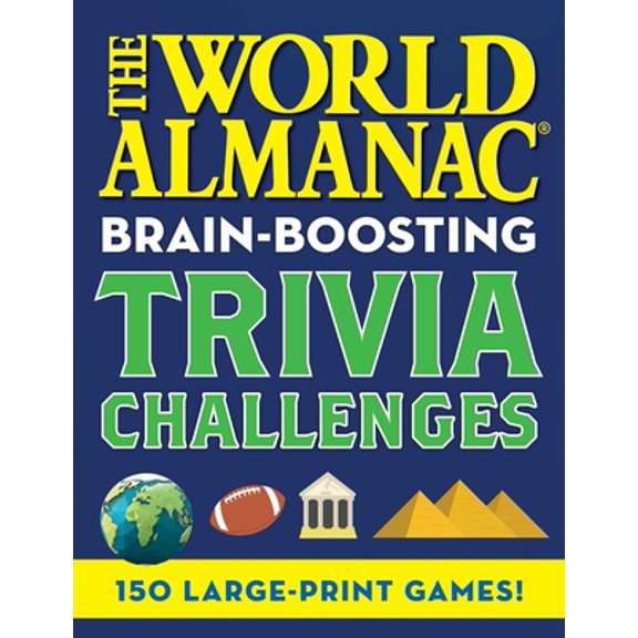 Pre-Owned The World Almanac Brain-Boosting Trivia Challenges: 150 Large-Print Games! (Paperback) 1510774319 9781510774315