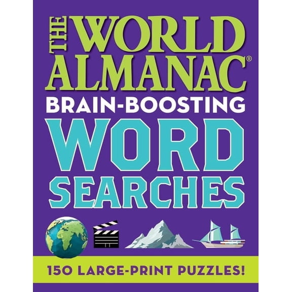 The World Almanac Brain-Boosting Word Searches : 150 Large-Print Puzzles! (Paperback)