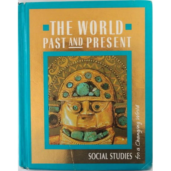 Pre-Owned The World Around Us the World Past and Present (Hardcover) 0021460108 9780021460106