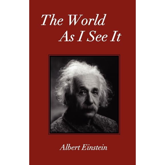 The World As I See It