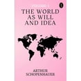 thumbnail image 1 of The World As Will And Idea Volume - 1 (Paperback), 1 of 1