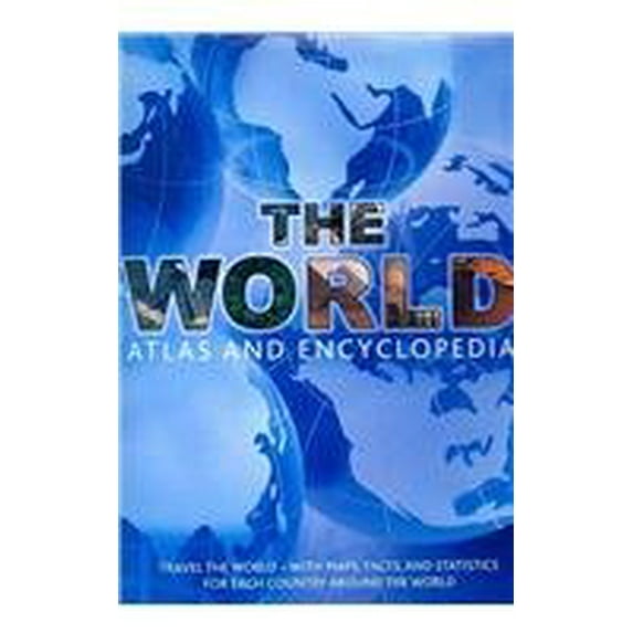 Pre-Owned The World: Atlas and Encyclopedia (Hardcover) 1407547178 9781407547176