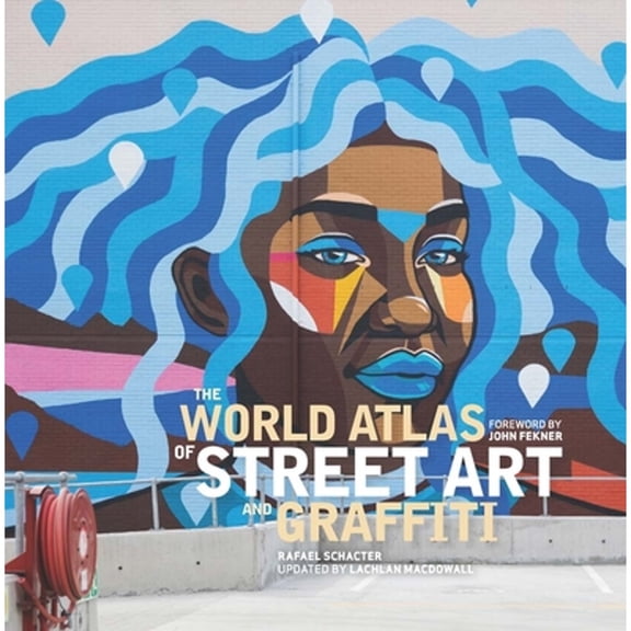 Pre-Owned The World Atlas of Street Art and Graffiti Paperback