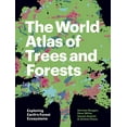 thumbnail image 1 of Pre-Owned The World Atlas of Trees and Forests: Exploring Earth's Forest Ecosystems Paperback, 1 of 1