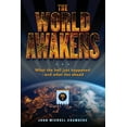 thumbnail image 1 of The World Awakens: What the Hell Just Happened-and What Lies Ahead (Volume One), (Paperback), 1 of 1