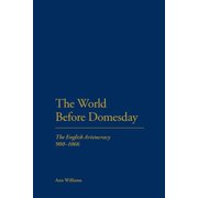 The World Before Domesday The English Aristocracy, 900-1066