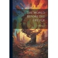 thumbnail image 1 of The World Before the Deluge (Paperback), 1 of 1
