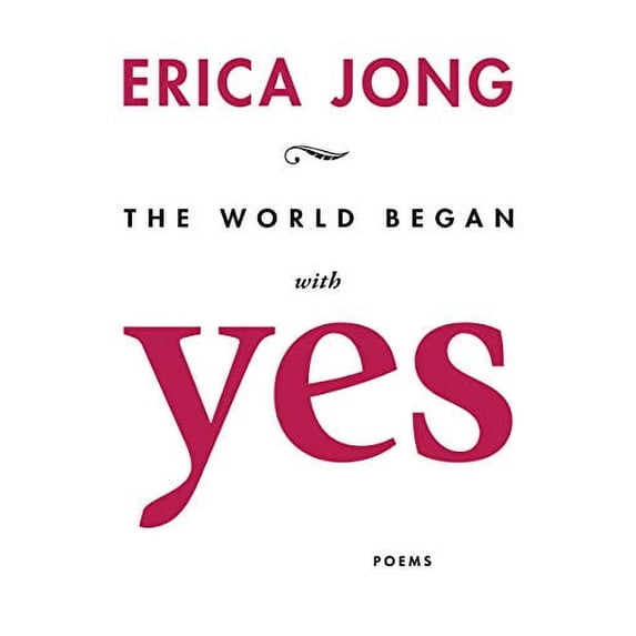 The World Began with Yes (Paperback)