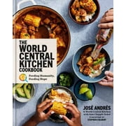 The World Central Kitchen Cookbook: Feeding Humanity, Feeding Hope (Hardcover)