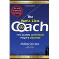 thumbnail image 1 of The World Class Coach: How Leaders Can unleash People's Greatness, (Paperback), 1 of 1