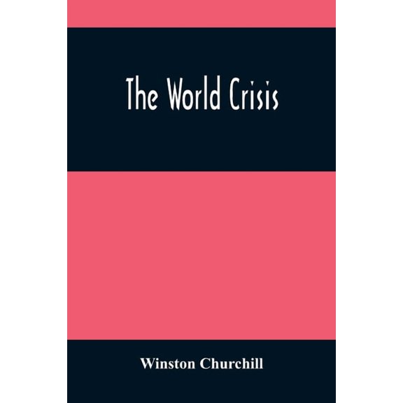 The World Crisis, (Paperback)