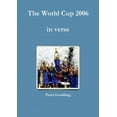 thumbnail image 1 of The World Cup 2006 in verse (Paperback), 1 of 1