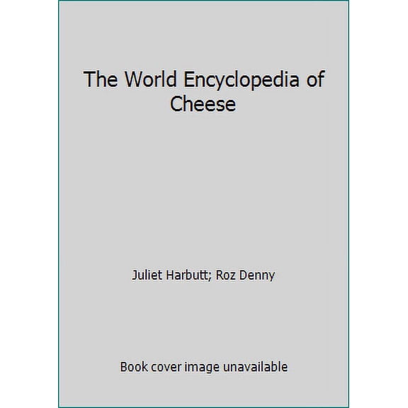 Pre-Owned The World Encyclopedia of Cheese (Hardcover) 1843096714 9781843096719