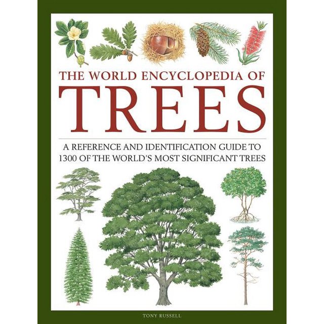 The World Encyclopedia of Trees A Reference and Identification Guide