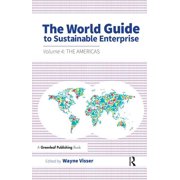 The World Guide to Sustainable Enterprise Volume 4 the Americas, Hardcover
