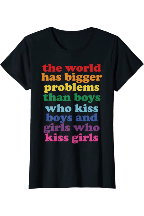 The World Has Bigger Problems LGBT Community Pride T-Shirt