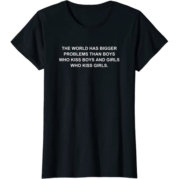 The World Has Bigger Problems T-Shirt Pride Lesbian Gift T-Shirt