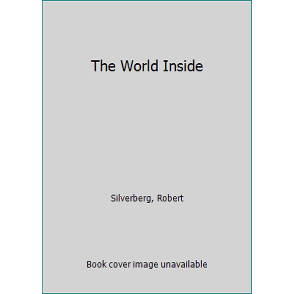 Pre-Owned The World Inside (Hardcover) 0385036213 9780385036214
