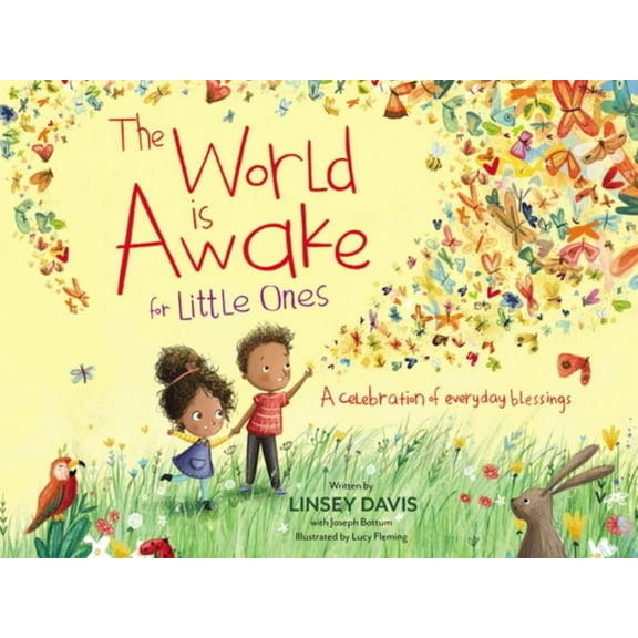 The World Is Awake for Little Ones: A Celebration of Everyday Blessings (Board Book)