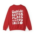 thumbnail image 1 of The World Is Better With You In It Sweatshirt, 1 of 2