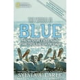 thumbnail image 1 of Pre-Owned The World Is Blue: How Our Fate and the Ocean's Are One (Paperback) 1426206399 9781426206399, 1 of 1