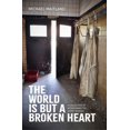 thumbnail image 1 of The World Is But a Broken Heart, (Paperback), 1 of 1
