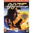 thumbnail image 1 of Pre-Owned The World is Not Enough: Prima's Official Strategy Guide (Paperback) 0761529748 9780761529743, 1 of 1
