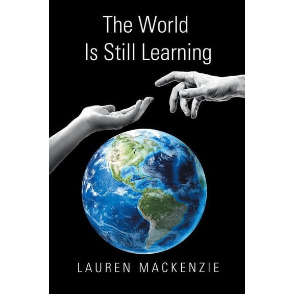 The World Is Still Learning (Paperback)
