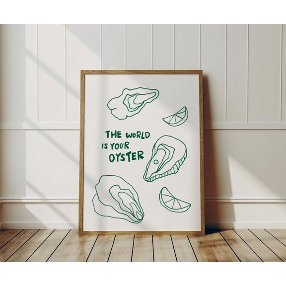 The World Is Your Oyster Modern Food Dinner Party Kitchen Art, Unframed Paper Poster 8x10in