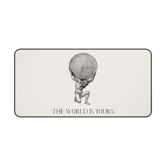 The World Is Yours II | Atlas Desk Mat - 15.5" 31"