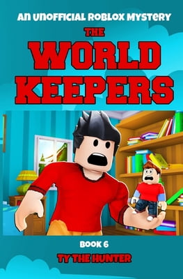 Pre-Owned The World Keepers 6: A Roblox Suspense For Kids 9 - 12 (Paperback) 198029559X 9781980295594