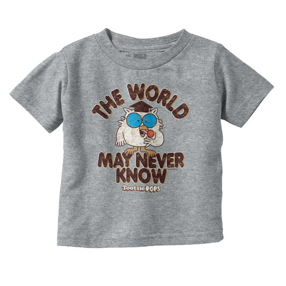 The World May Never Know Tootsie Pop Toddler Boy Girl T Shirt Infant Toddler Brisco Brands 12M